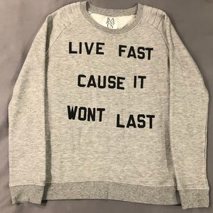 Zoe Karssen “Live Fast Cause It Wont Last” Sweater